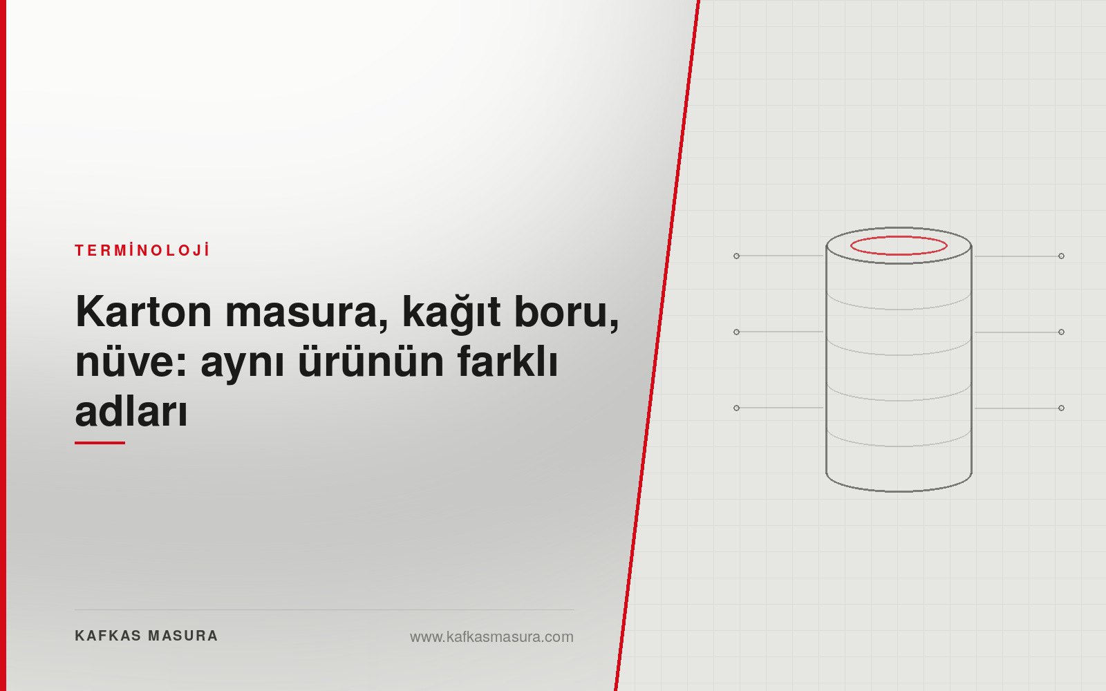 Karton masura, kağıt boru, nüve: aynı ürünün farklı adları — Kafkas Masura