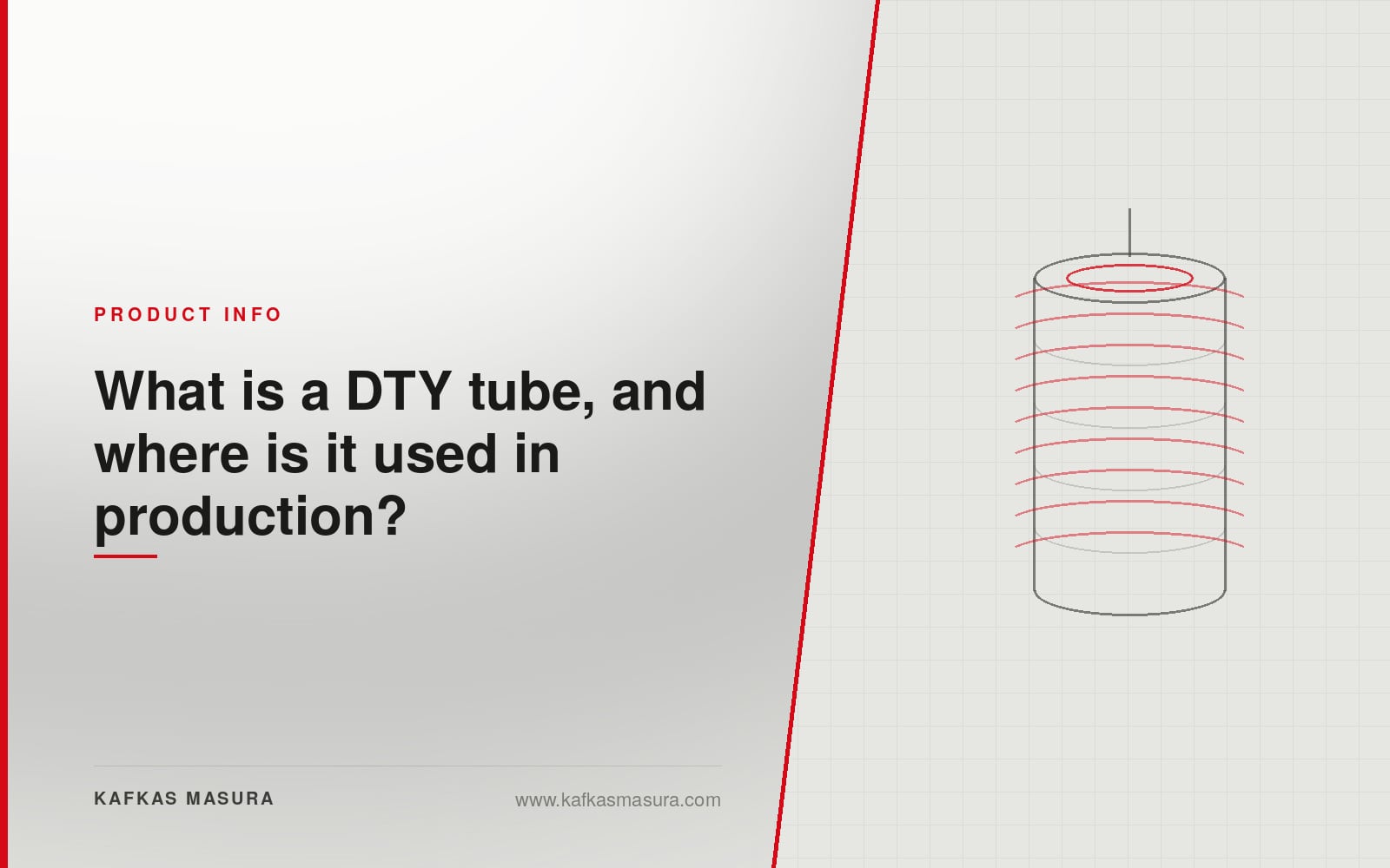 What is a DTY tube, and where is it used in production? — Kafkas Masura