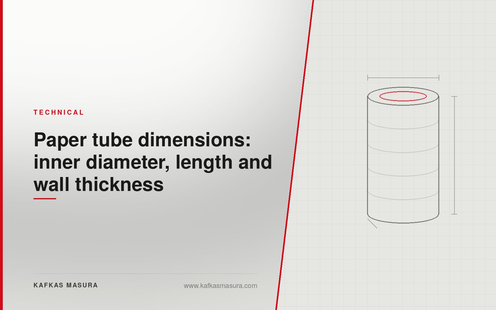 Paper tube dimensions: how inner diameter, length and wall thickness are set — Kafkas Masura