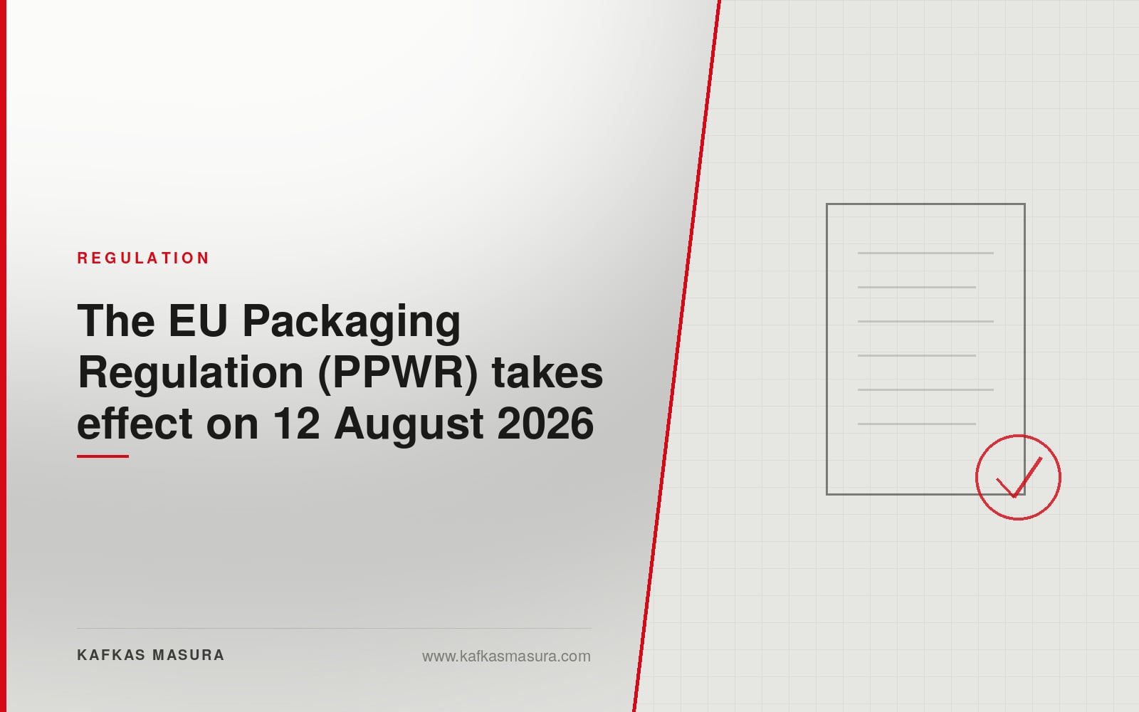 The EU Packaging Regulation (PPWR) takes effect on 12 August 2026 — Kafkas Masura